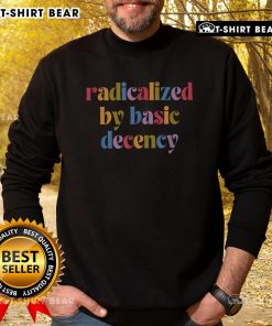 Vibrant vintage-inspired sweatshirt featuring 'Radicalized By Basic Decency' design, perfect for casual and artistic styles.