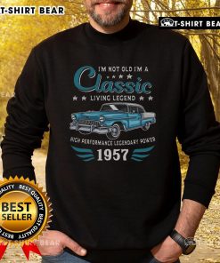 Vintage 1957 birthday sweatshirt featuring a classic car design, perfect gift for legends born in 1957.