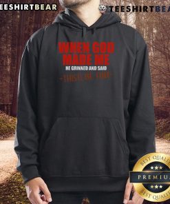 Premium hoodie with 'When God Made Me He Grinned And Said This'll Be Fun' design, perfect for casual wear and fun expression.