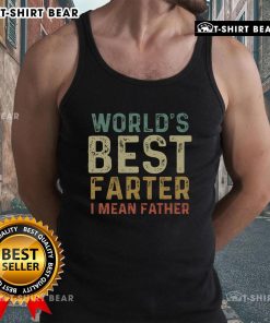 Funny tank top design featuring 'World's Best Farter, I Mean Father' text, perfect for humorous gifts and casual wear.