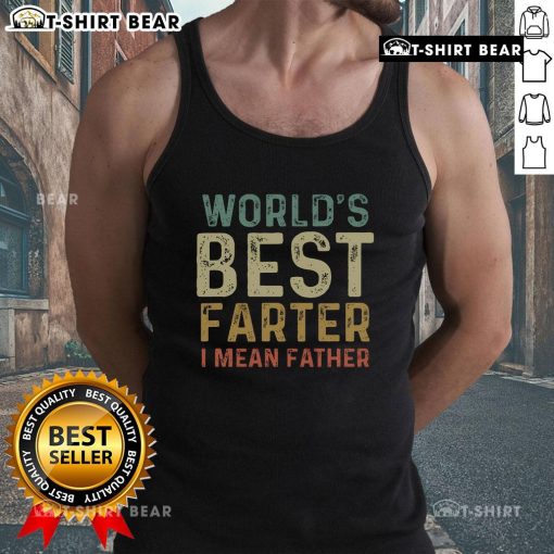 Funny tank top design featuring 'World's Best Farter, I Mean Father' text, perfect for humorous gifts and casual wear.