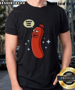 Funny T-shirt featuring 'Top Wurst Food Ever Sausage' graphic, perfect for sausage lovers and food enthusiasts.