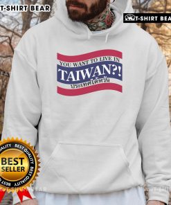 Cozy 'Top You Want to Live in Taiwan' hoodie design featuring vibrant graphics perfect for Taiwan enthusiasts.