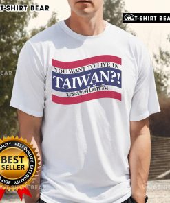 Stylish 'Top You Want To Live In Taiwan' T-Shirt design featuring vibrant graphics and a comfortable fit for Taiwan lovers.
