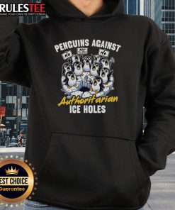 Funny Penguins Against Authoritarian Ice Holes Penguin Hoodie