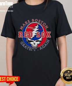 Boston Red Sox ladies tee featuring 'Good Make Boston Red Sox Grateful Again' design, perfect for fans and casual wear.