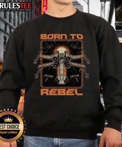 Awesome Born to Rebel Space War Rebel Star Wars Sweatshirt featuring iconic rebel symbols and vibrant colors.