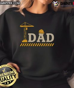 Awesome Construction Dad Fathers Day Sweatshirt featuring a bold design perfect for celebrating dad's special day.