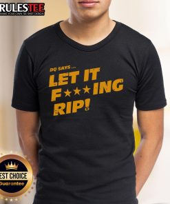 Awesome Dq Let It Fcking Rip T-Shirt design featuring bold typography on a casual tee, perfect for statement fashion.