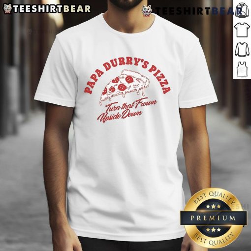 Awesome Durry Papa Durry's Pizza Turn That From Upside Down T-Shirt featuring fun pizza graphics and vibrant colors.