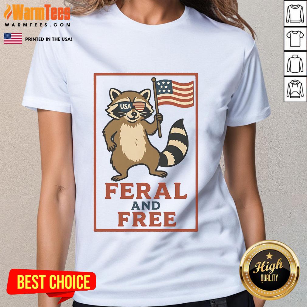 Awesome Feral And Free Raccoon America Flag Ladies Tee Awesome Feral and Free Raccoon graphic on a Ladies Tee featuring the American flag design, perfect for nature lovers.