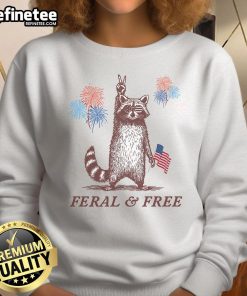 Alt Text: Awesome Feral Free Patriotic Raccoon 4th of July Sweatshirt featuring a fun raccoon graphic and festive colors.