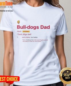 Awesome Ferris State Bulldogs Dad Definition Ladies Tee featuring a stylish design and bold graphics for proud dads.