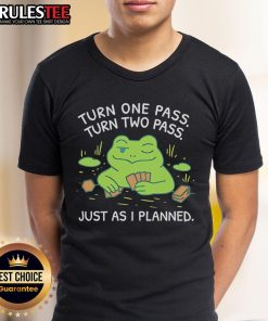 Awesome Frog Turn One Pass Turn Two Pass Just As I Planned T-Shirt featuring a playful frog design, perfect for casual wear.