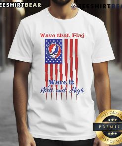 Awesome Grateful Dead Wave That Flag Wave It Wide And High T-Shirt featuring vibrant colors and iconic band artwork.