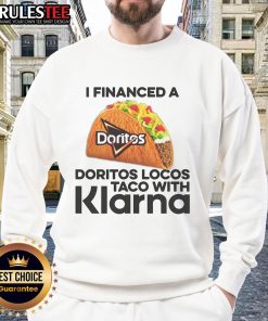 Alt Text: Awesome I Financed A Taco With Klarna Sweatshirt in vibrant colors, perfect for taco lovers and Klarna fans.
