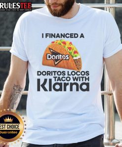 Awesome I Financed A Taco With Klarna T-Shirt featuring a fun graphic design for taco lovers and finance enthusiasts.