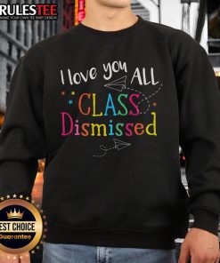 Teacher wearing 'I Love You All' last day of school sweatshirt, celebrating class dismissal with students.