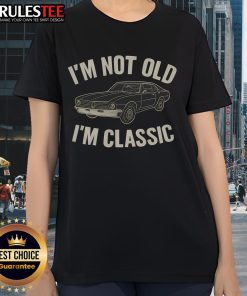 Awesome I'm Not Old I'm Classic 90 Car Ladies Tee featuring a vintage car design for classic car enthusiasts.