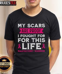 Alt Text: Awesome My Scars Are Proof I Fought For This Life Mastectomy Warrior T-Shirt design showcasing strength and resilience.
