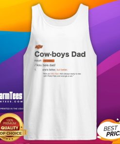 Awesome Oklahoma State Cowboys dad definition tank top for sports fans, perfect for showing team pride and style.