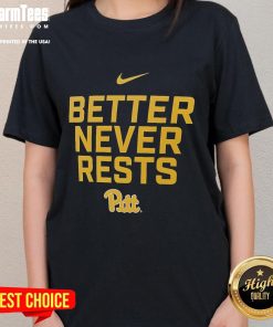 Stylish Pittsburgh Panthers Better Never Rests ladies' tee in blue, perfect for game day and casual wear.