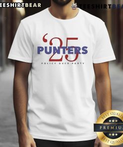 Awesome Punter's Politics Punters '25 Policy Over Party T-Shirt featuring bold text and vibrant colors for political enthusiasts.