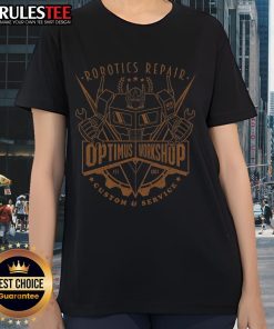 Awesome Robotics Repair Optimus Workshop custom service ladies tee featuring a stylish design for tech enthusiasts.