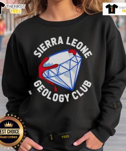 Awesome Sierra Leone Geology Club sweatshirt featuring a stylish design for geology enthusiasts and club members.