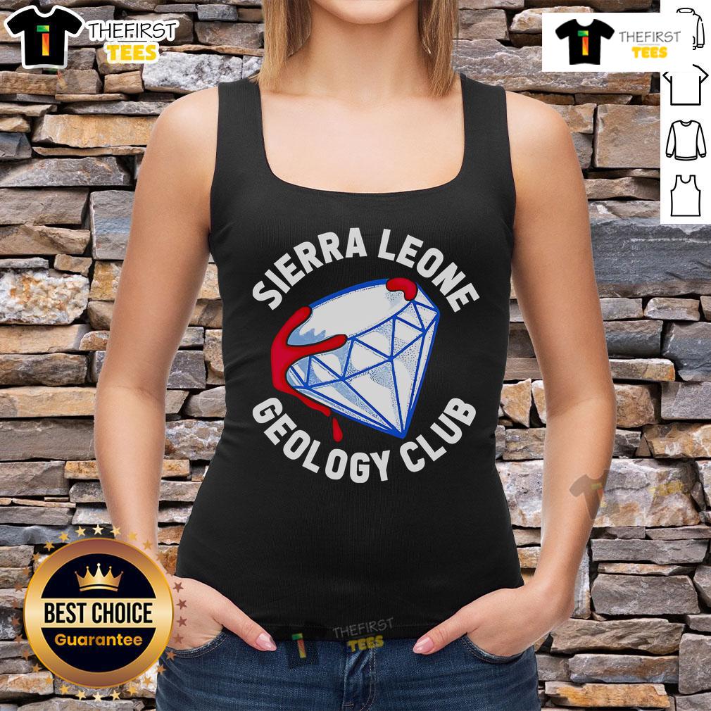 Awesome Sierra Leone Geology Club Tank Top Stylish Awesome Sierra Leone Geology Club tank top featuring unique geological designs and vibrant colors, perfect for geology enthusiasts.