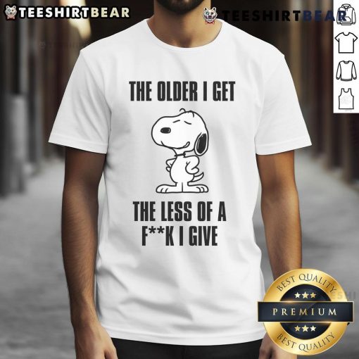 Awesome Snoopy t-shirt featuring 'The Older I Get The Less Of A Fck I Give' design, perfect for casual wear.