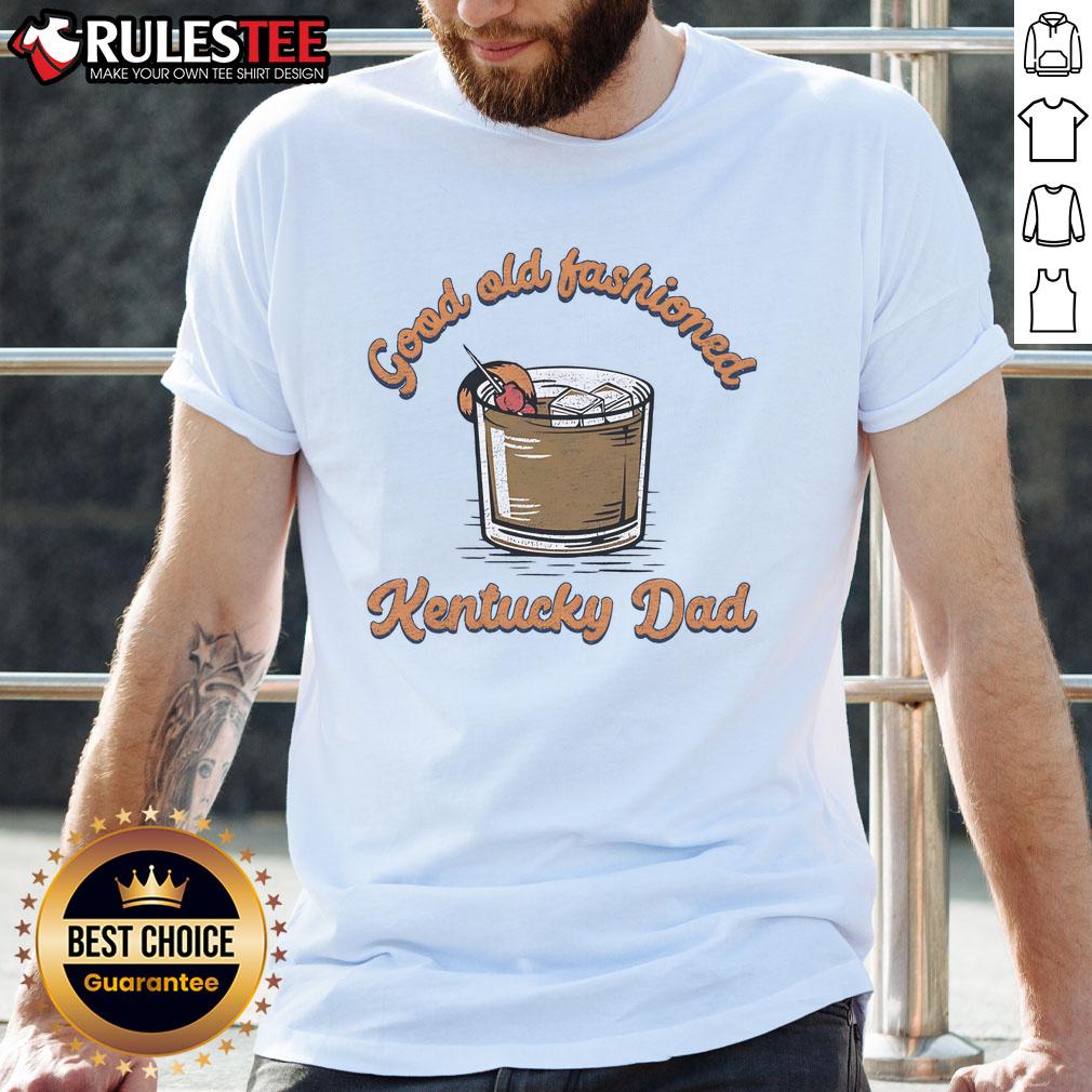 Awesome The Good Old Fashioned Kentucky Dad T Shirt Alt Text: Awesome The Good Old Fashioned Kentucky Dad T-Shirt featuring a classic design perfect for proud Kentucky dads.