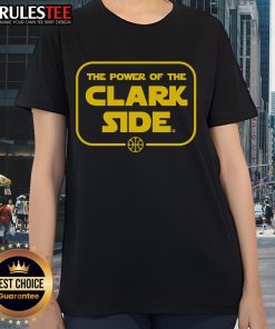 Awesome The Power Of The Clark Side Ladies Tee featuring a stylish design for fans of pop culture and humor.