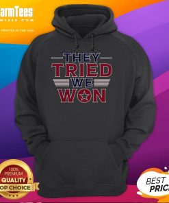 Alt Text: Awesome They Tried We Won Trump Vance Hoodie featuring bold text and stylish design for supporters of Trump.