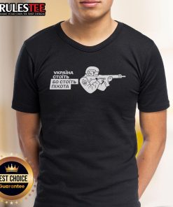 Awesome Ukraine Stands Because The Infantry Stands T-Shirt featuring patriotic design and bold graphics celebrating Ukraine.