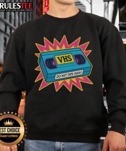 Awesome VHS Do Not Tape Over retro sweatshirt featuring a vintage design and vibrant colors for nostalgic fashion lovers.