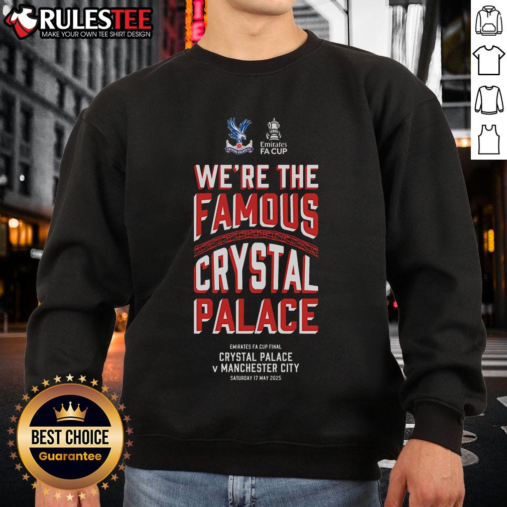 Awesome We'Re The Famous Crystal Palace Final Junior Sweatshirt Awesome Were The Famous Crystal Palace Final Junior Sweatshirt in vibrant colors for kids, perfect for football fans.