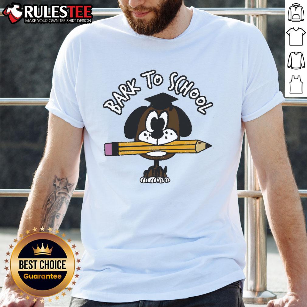 Cute Bark To School Dog Student T Shirt Alt Text: Cute Bark To School Dog Student T-Shirt featuring an adorable dog graphic, perfect for back-to-school season.
