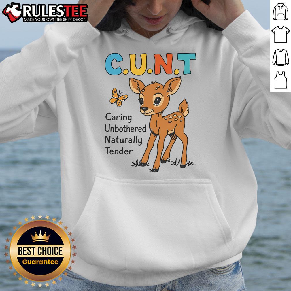 Cute C.U.N.T. Caring Unbothered Naturally Tender Cartoon Deer Hoodie Adorable cartoon deer hoodie featuring the phrase 'Cute C.U.N.T. Caring Unbothered Naturally Tender' in vibrant colors.