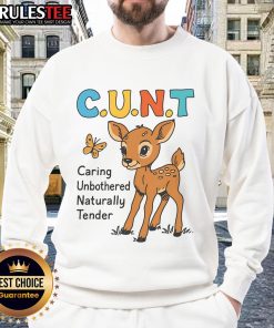 Alt Text: Adorable cartoon deer on a Cute C.U.N.T. sweatshirt, showcasing a caring, unbothered, and naturally tender design.