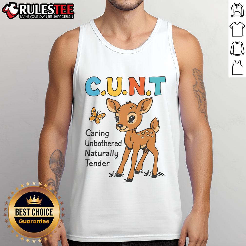 Cute C.U.N.T. Caring Unbothered Naturally Tender Cartoon Deer Tank Top Cute cartoon deer tank top featuring the phrase C.U.N.T. - Caring, Unbothered, Naturally Tender. Perfect for casual wear!