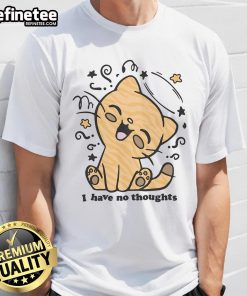 Alt Text: Cute cat graphic on a I Have No Thoughts t-shirt, perfect for cat lovers and casual wear enthusiasts.