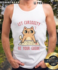 Cute cat tank top with Let Curiosity Be Your Guide print, perfect for cat lovers and casual wear enthusiasts.