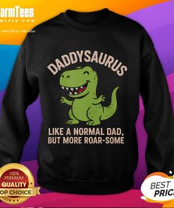 Alt Text: Cute Daddysaurus sweatshirt featuring playful dinosaur graphics, perfect for dads who love fun and comfort.