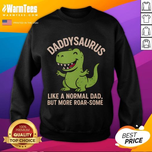 Alt Text: Cute Daddysaurus sweatshirt featuring playful dinosaur graphics, perfect for dads who love fun and comfort.