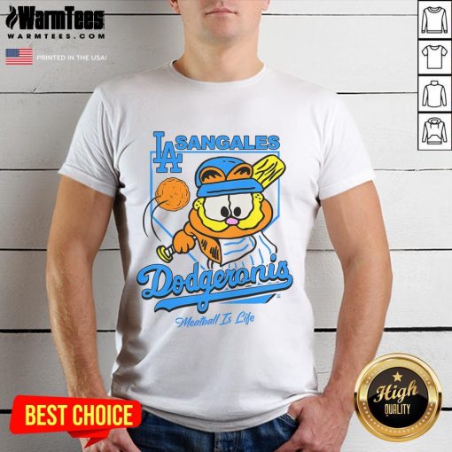 Alt Text: Cute Garfield Sangales Dodgeronis Meatball Is Life T-Shirt featuring a playful cat design, perfect for feline lovers.