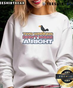 Alt Text: Cute raven graphic on a Two Wrongs Don't Make a Right sweatshirt, perfect for casual style and bird lovers.