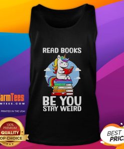 Alt Text: Cute unicorn tank top with Be You, Stay Weird slogan, perfect for book lovers and casual summer wear.