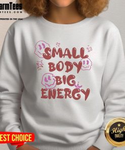 Adorable Cute Small Body Big Energy Sweatshirt in vibrant colors, perfect for casual and trendy outfits.