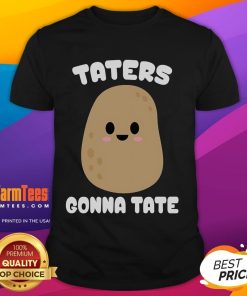 Alt Text: Cute Taters Gonna Tate funny potato t-shirt featuring a playful potato graphic and humorous text design.